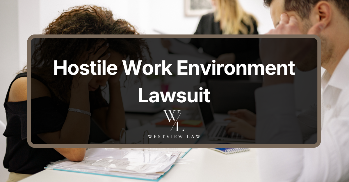 Hostile Work Environment Lawsuit