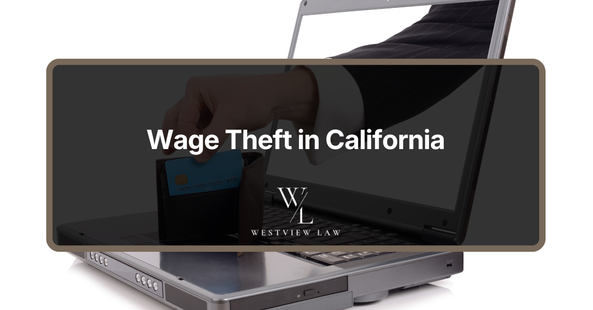 Illustration of a hand reaching through a laptop screen to take a wallet, over the words Wage Theft in California
